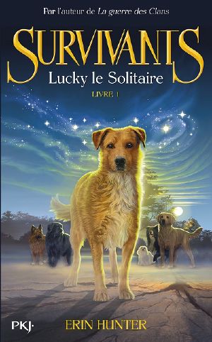 [Les Survivants 01] • Survivants 01 - Lucky Le Solitaire